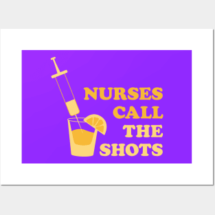 Nurses call the shots syringe yellow Posters and Art